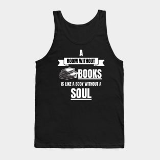 Bookworm No Books no Soul Tank Top